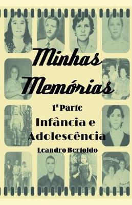 Book cover for Minhas Mem�rias - 1a Parte