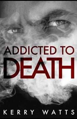 Book cover for Addicted to Death