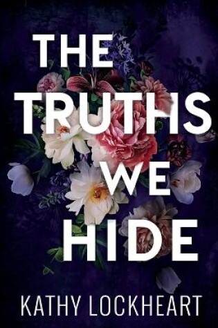 Cover of The Truths We Hide