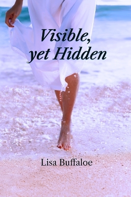 Book cover for Visible, yet Hidden