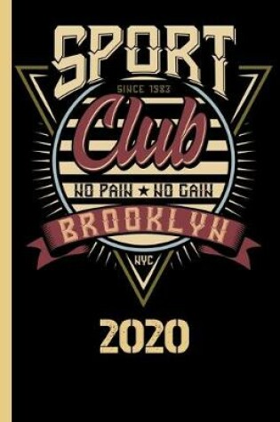 Cover of Sport Since 1983 Club No Pain No Gain Brooklyn NYC 2020