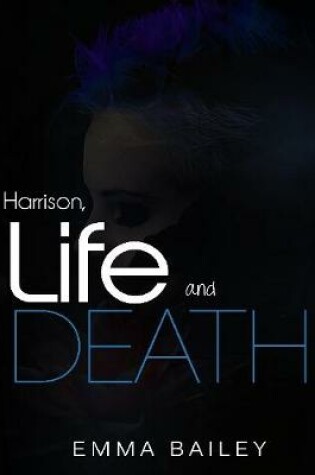 Cover of Harrison, Life and Death
