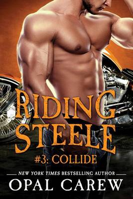 Book cover for Riding Steele #3: Collide