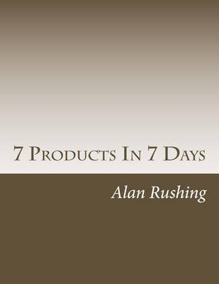 Book cover for 7 Products in 7 Days