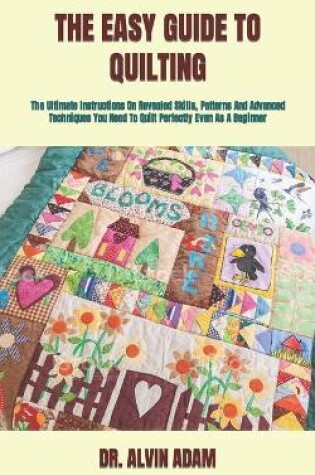 Cover of The Easy Guide to Quilting