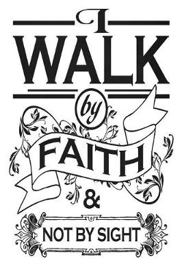 Book cover for I Walk By Faith