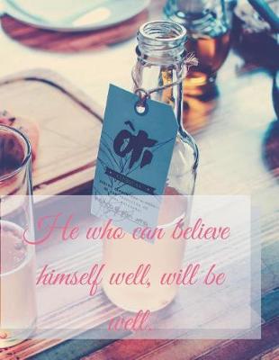Book cover for He who can believe himself well will be well