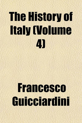 Book cover for The History of Italy (Volume 4)