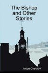 Book cover for The Bishop and Other Stories