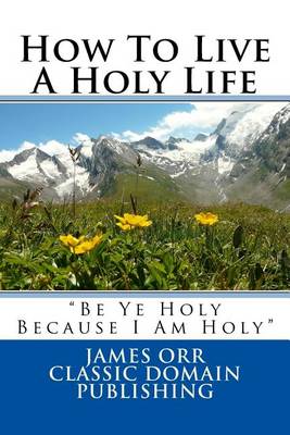 Book cover for How To Live A Holy Life