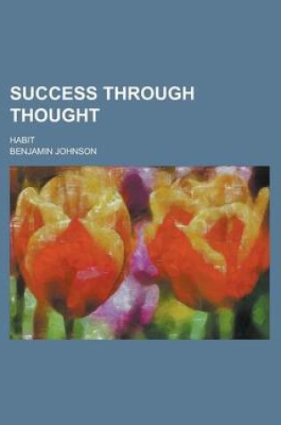 Cover of Success Through Thought; Habit