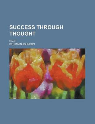 Book cover for Success Through Thought; Habit