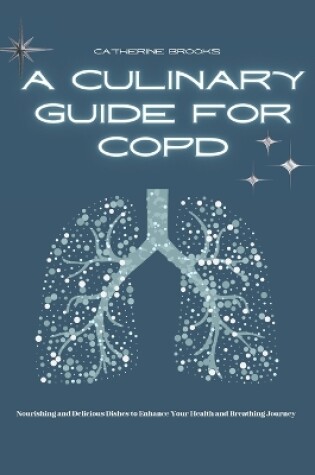 Cover of A Culinary Guide for COPD