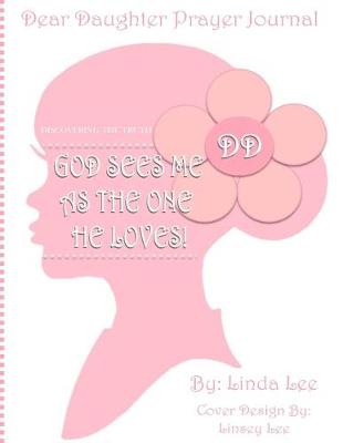 Book cover for Dear Daughter Prayer Journal