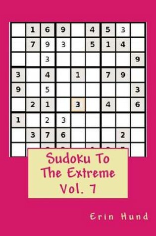 Cover of Sudoku To The Extreme Vol. 7