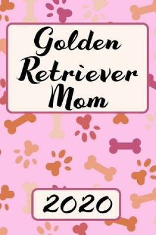 Cover of Golden Retriever Mom 2020