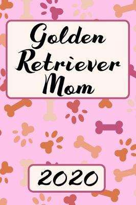 Book cover for Golden Retriever Mom 2020