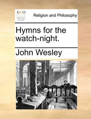 Book cover for Hymns for the Watch-Night.