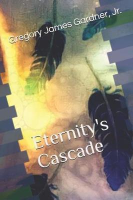 Cover of Eternity's Cascade