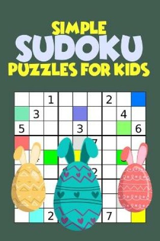 Cover of Simple SUDOKU Puzzles for Kids