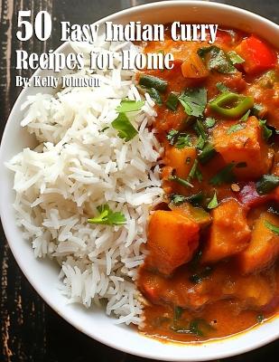 Book cover for 50 Easy Indian Curry Recipes for Home