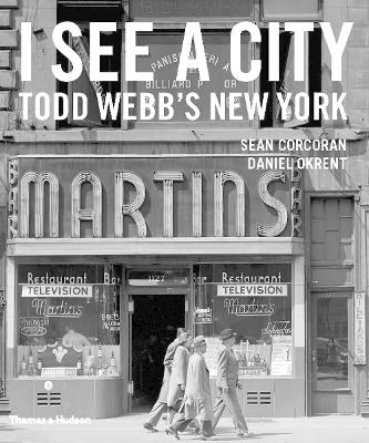 Book cover for I See A City: Todd Webb's New York