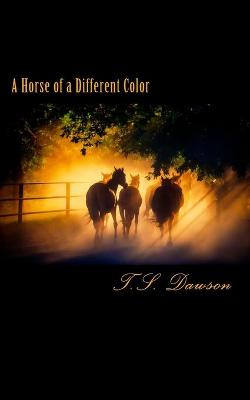 Cover of A Horse of a Different Color