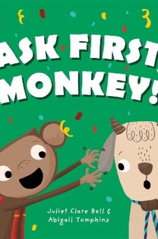 Cover of Ask First, Monkey!