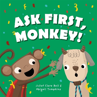 Book cover for Ask First, Monkey!