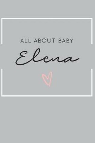 Cover of All About Baby Elena