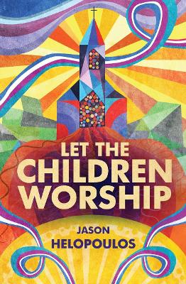 Book cover for Let the Children Worship