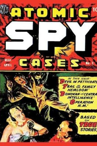 Cover of Atomic Spy Cases #1