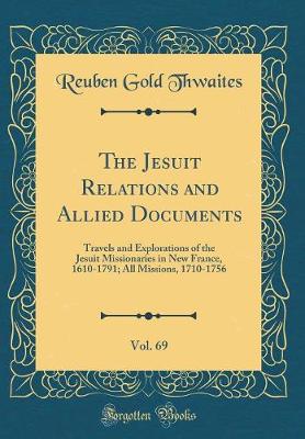 Book cover for The Jesuit Relations and Allied Documents, Vol. 69