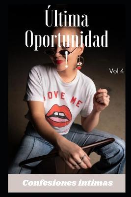 Book cover for Última oportunidad (vol 4)
