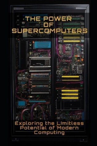 Cover of The Power of Supercomputers