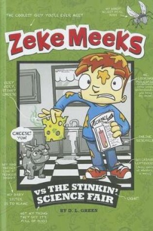 Cover of Zeke Meeks Vs the Stinkin' Science Fair