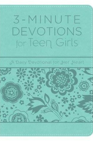 Cover of 3-Minute Devotions for Teen Girls