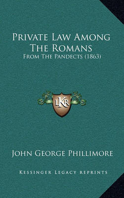 Book cover for Private Law Among the Romans