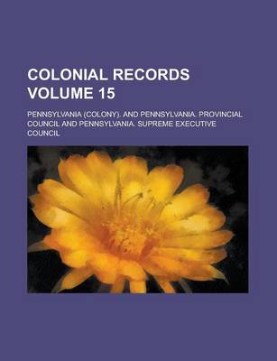 Book cover for Colonial Records Volume 15