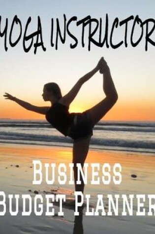 Cover of Yoga Instructor Business Budget Planner