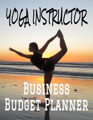 Book cover for Yoga Instructor Business Budget Planner