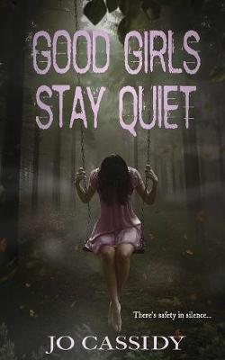 Book cover for Good Girls Stay Quiet