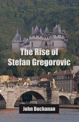 Book cover for The Rise of Stefan Gregorovic