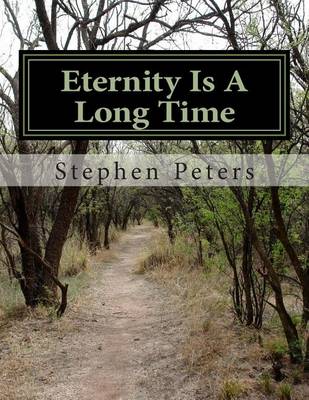 Book cover for Eternity Is A Long Time