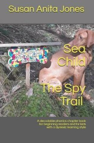 Cover of Sea Child THE SPY TRAIL