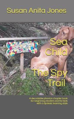 Book cover for Sea Child THE SPY TRAIL