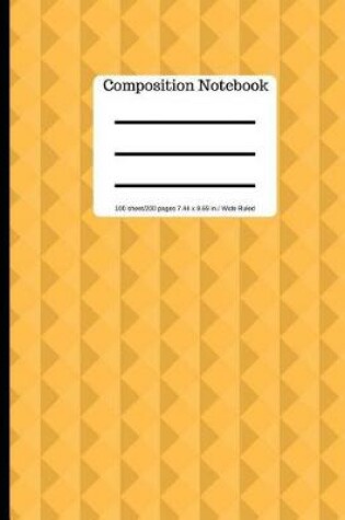 Cover of Orange Composition Notebook Wide Ruled Lined Book 100 Pages 9.69 x 7.44 si
