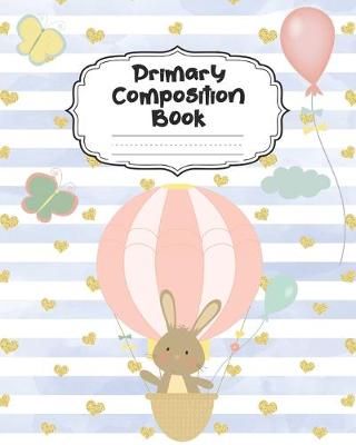 Book cover for Bunny Primary Composition Book