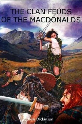 Cover of The Clan Feuds of the MacDonalds