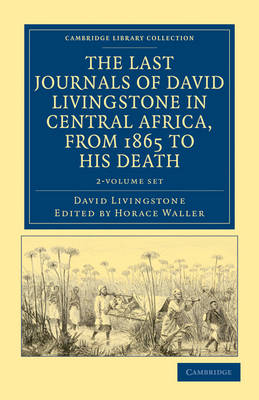Book cover for The Last Journals of David Livingstone in Central Africa, from 1865 to his Death 2 Volume Set
